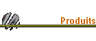 Produits